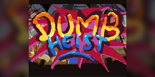 Cover image for Dumb Heist