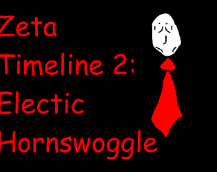 Zeta Timeline 2: Electic Hornswoggle