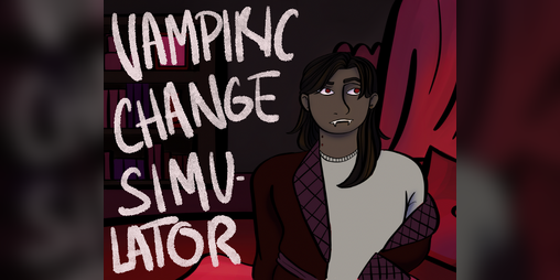 Cover image for Vampiric Change Simulator