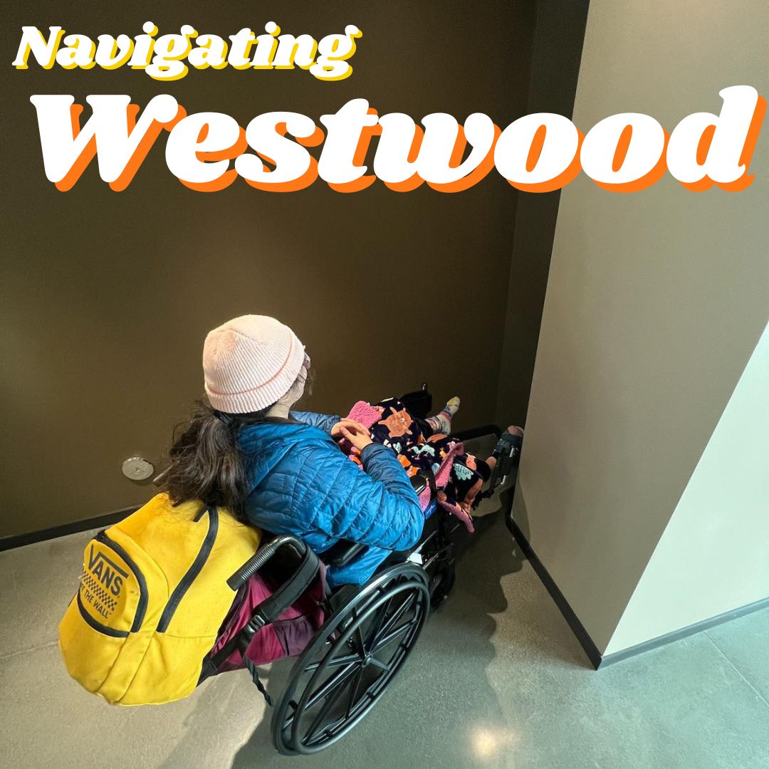 Navigating Westwood by anayeehaww