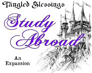 Study Abroad   - An expansion for Tangled Blessings 