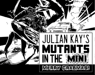 Mutants in the Mini: Merry Crabmas  