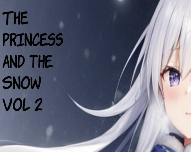 The Princess and the Snow Vol 2
