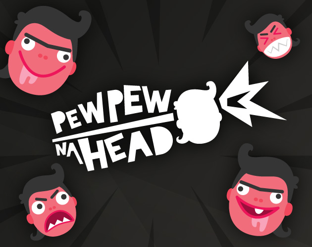 Pew Pew na Head