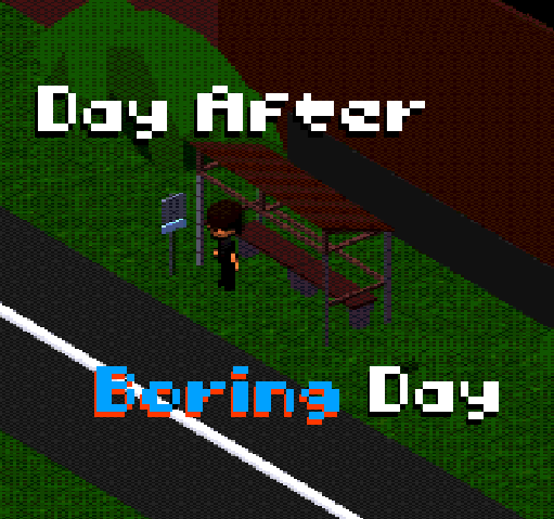 Day After Boring Day