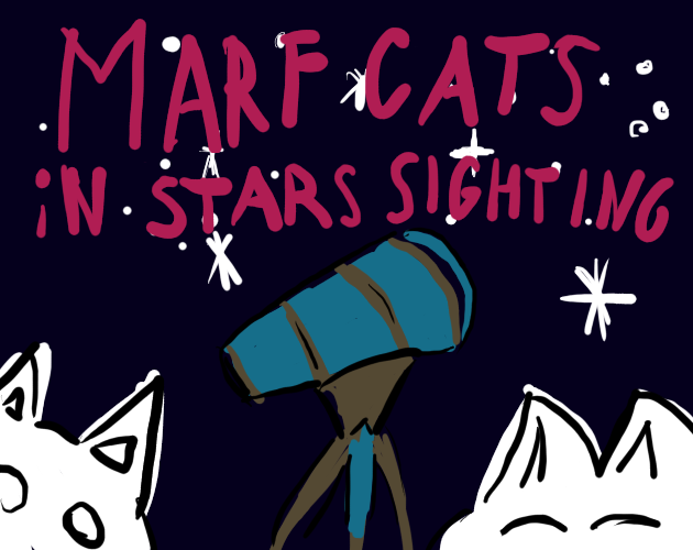 Cover image for Marf Cats in Stars Sighting / Кошки Марф и Звёзды, Звёзды