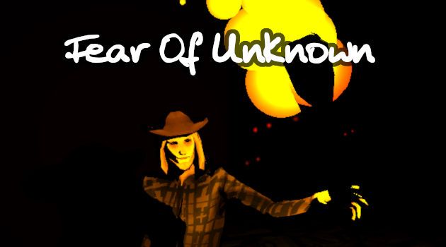 Fear Of Unknown