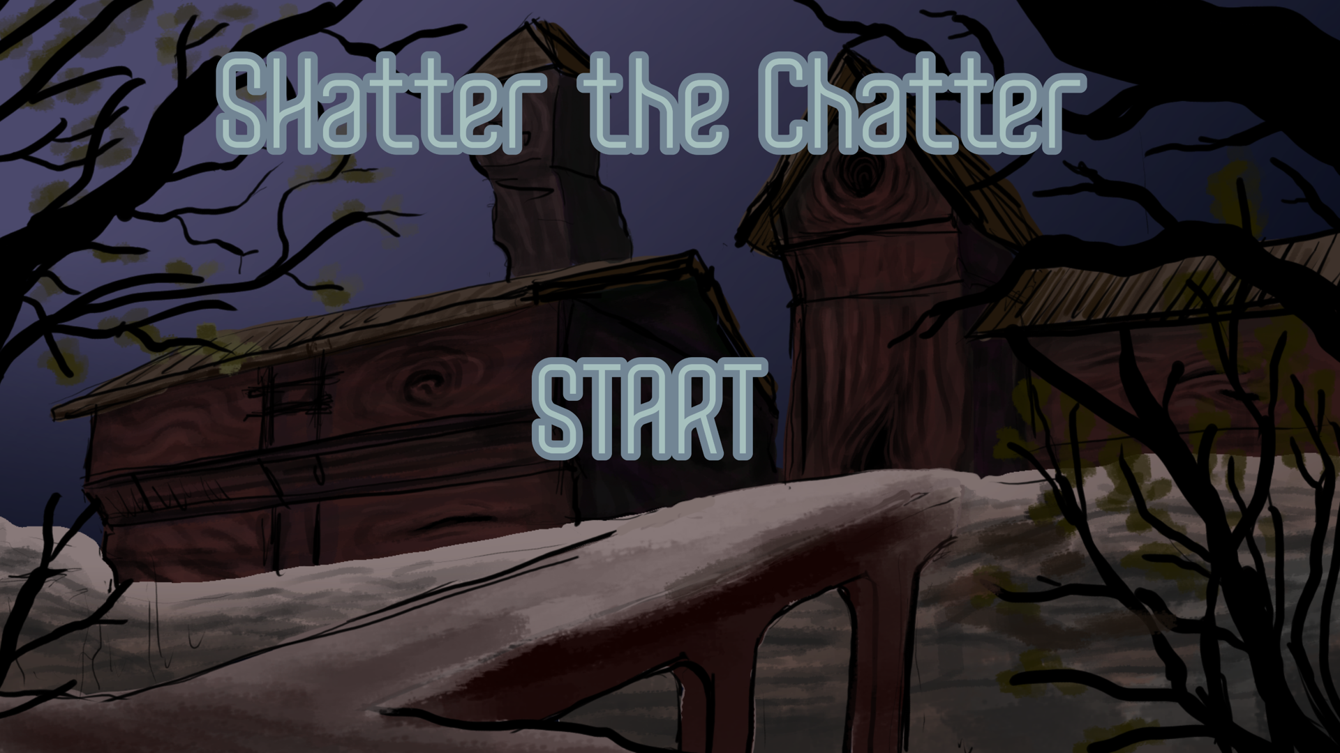 Shatter the Chatter