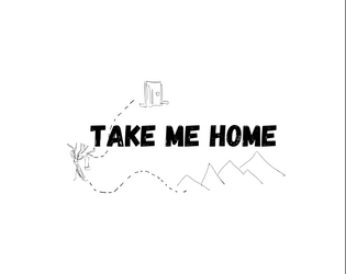 Take me home  