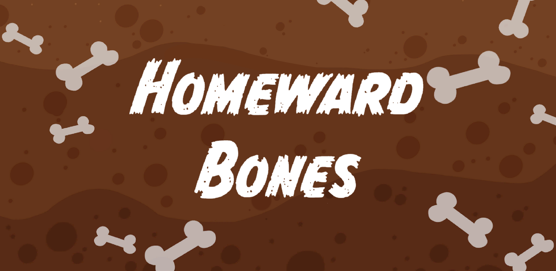Homeward Bones