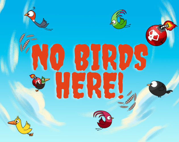 No Birds Here!