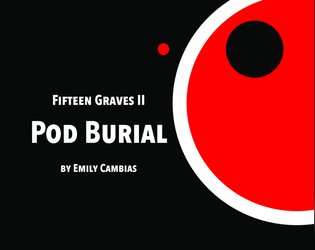 Fifteen Graves: Pod Burial  