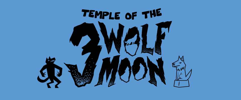 Temple Of The 3 Wolf Moon