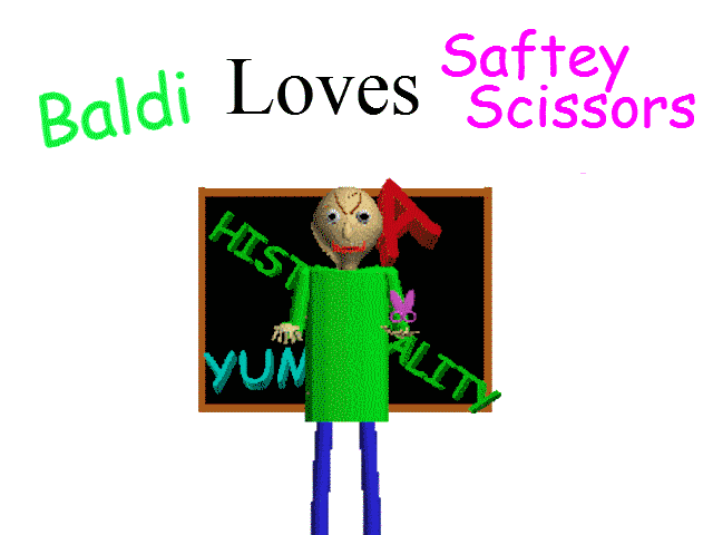 Baldi Loves Safety Scissors By Blizzie 5594