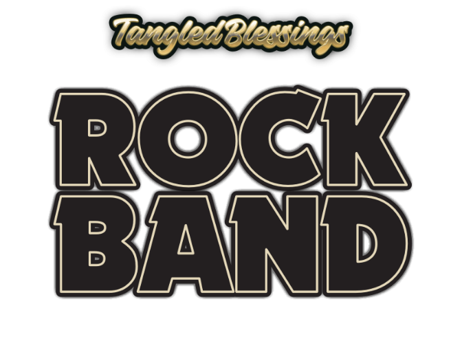 Tangled Blessings: Rock Band