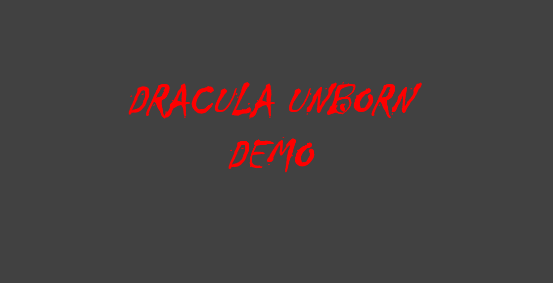 Dracula Unborn Demo