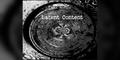 Cover image for Latent Content