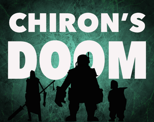 Chiron's Doom  