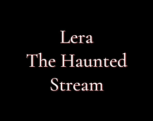 Lera The Haunted Stream