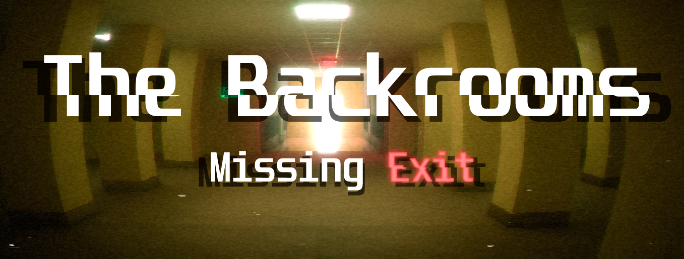 Backrooms "Missing Exit"