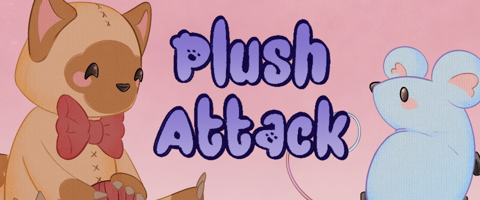 Plush Attack