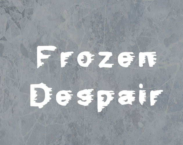 Frozen Despair