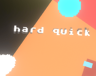 hard quick Demo