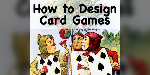 Cover image for How to Design Card Games