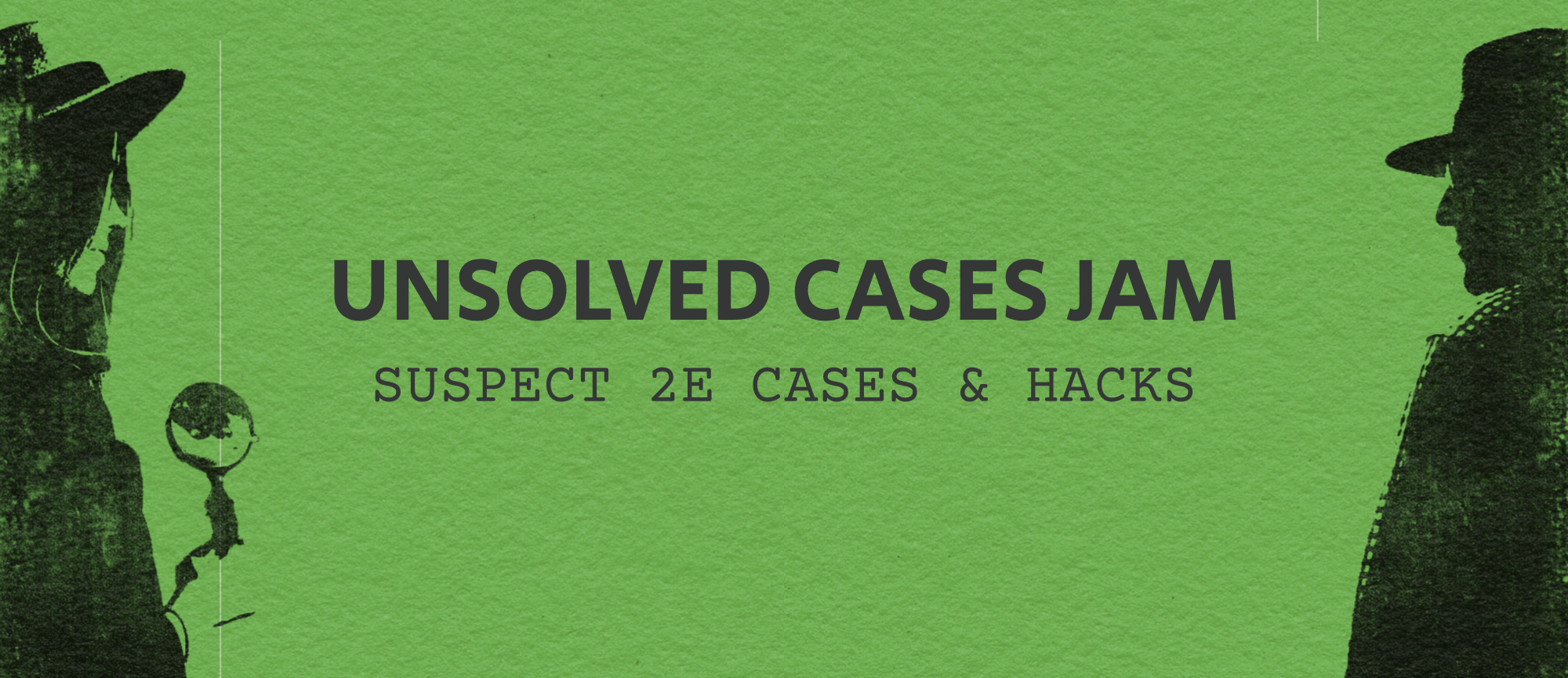 The Suspect 2E Unsolved Cases Game Jam Banner