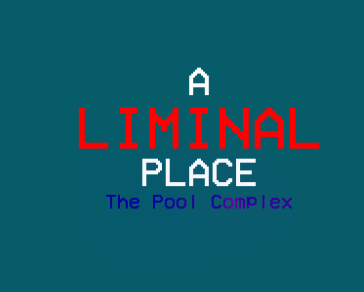 A Liminal Place Pool Complex Demonstration