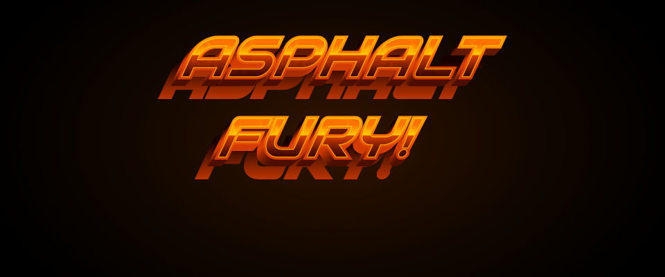 Asphalt Fury!