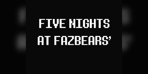 Cover image for Five Nights at Fazbears'