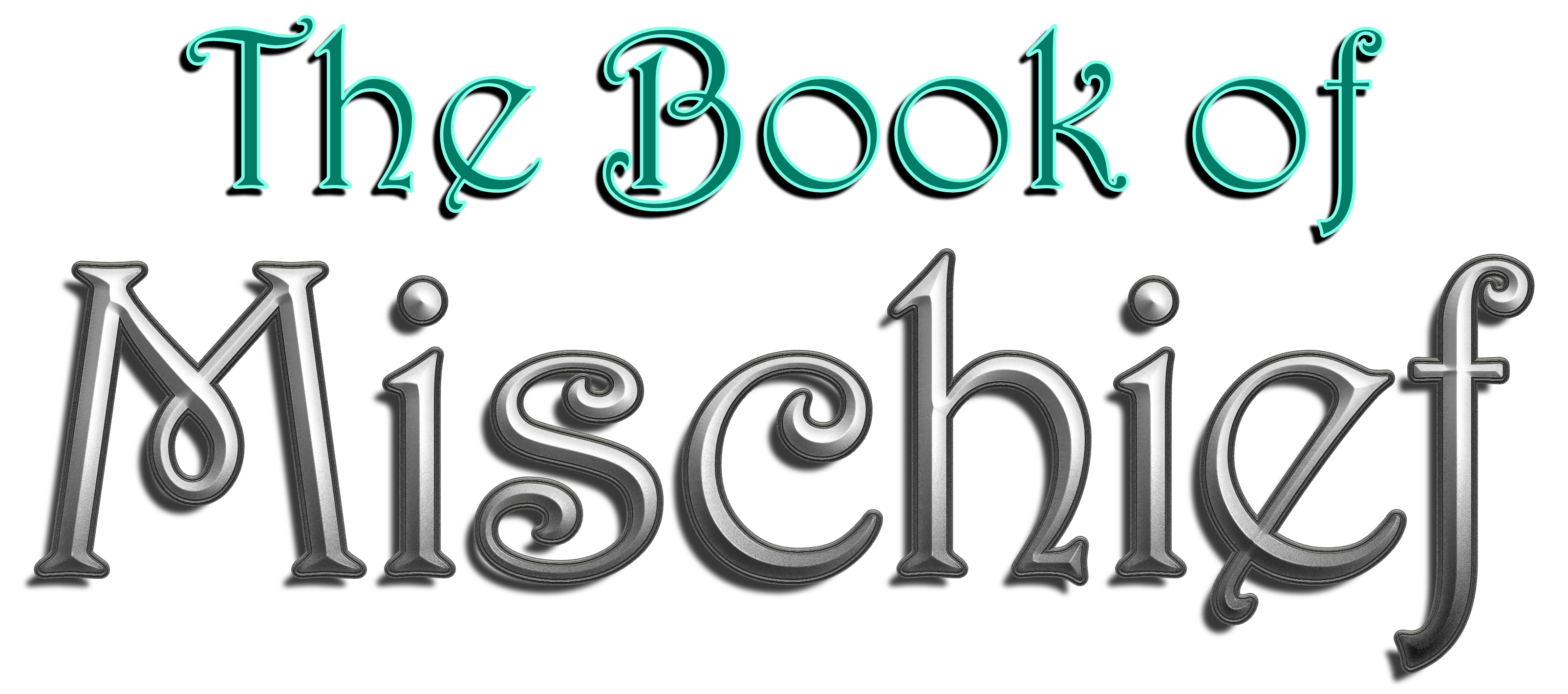 The Book of Mischief: Chapter I, "The Looking Glass"