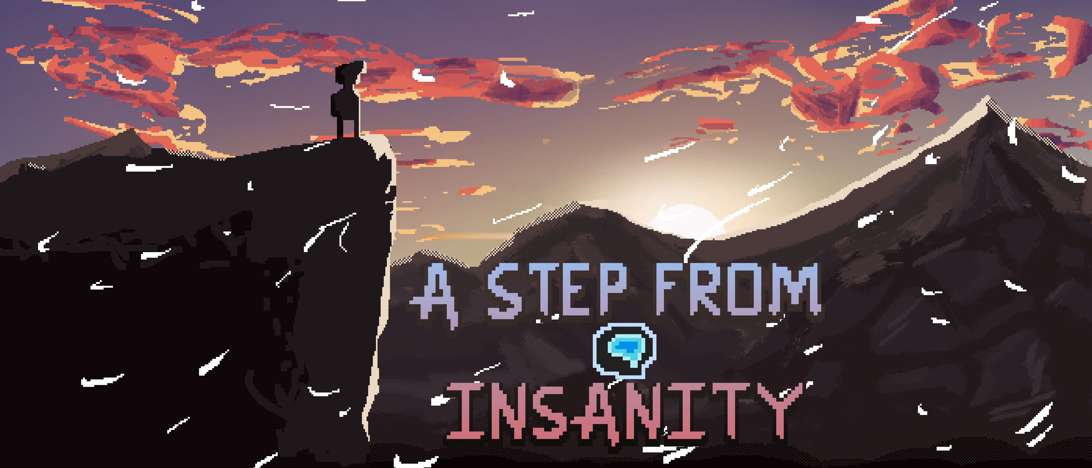 A Step From Insanity