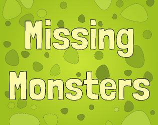 Missing Monsters  