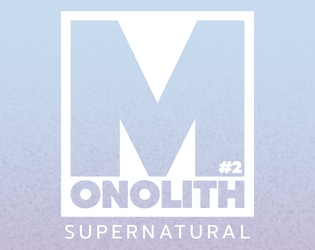 Monolith 2: Supernatural   - A Mausritter zine 