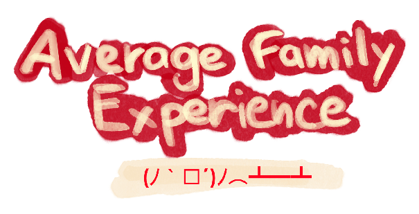 Average Family Experience
