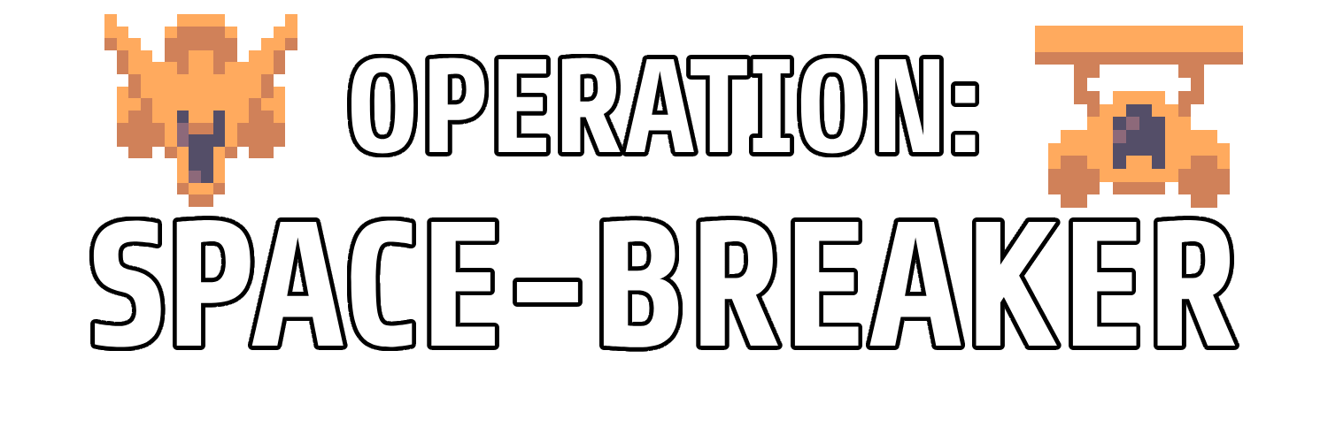 Operation: Space-Breaker