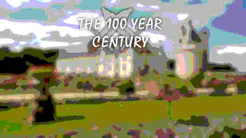 The 100 Year Century