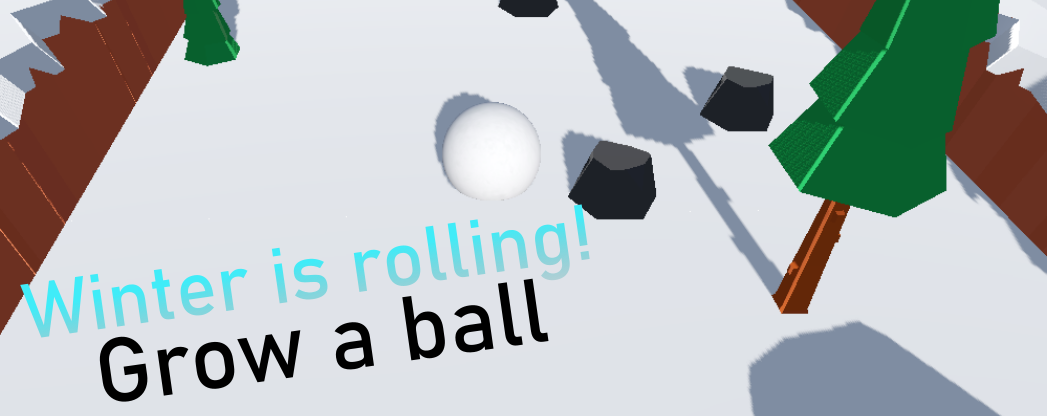 Winter Is Rolling: Grow a ball
