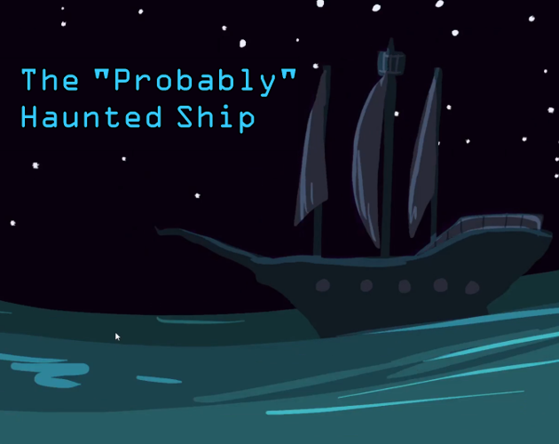 Cover image for The "Probably" Haunted Ship