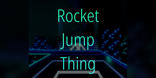 Cover image for Rocket Jump Thing