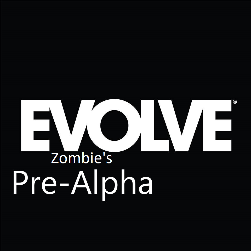 Evolve Pre-Alpha Phase 2