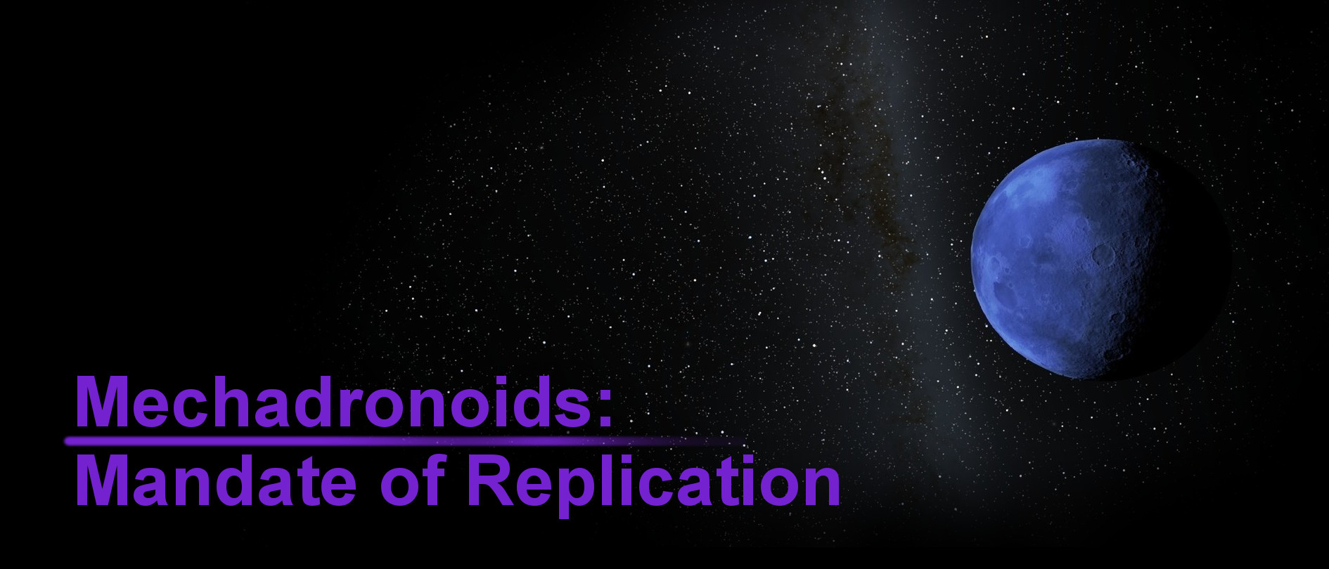 Mechadronoids: Mandate of Replication