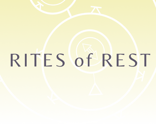 RITES of REST   - a game of memory and oblivion 