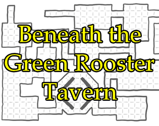 Beneath the Green Rooster Tavern  