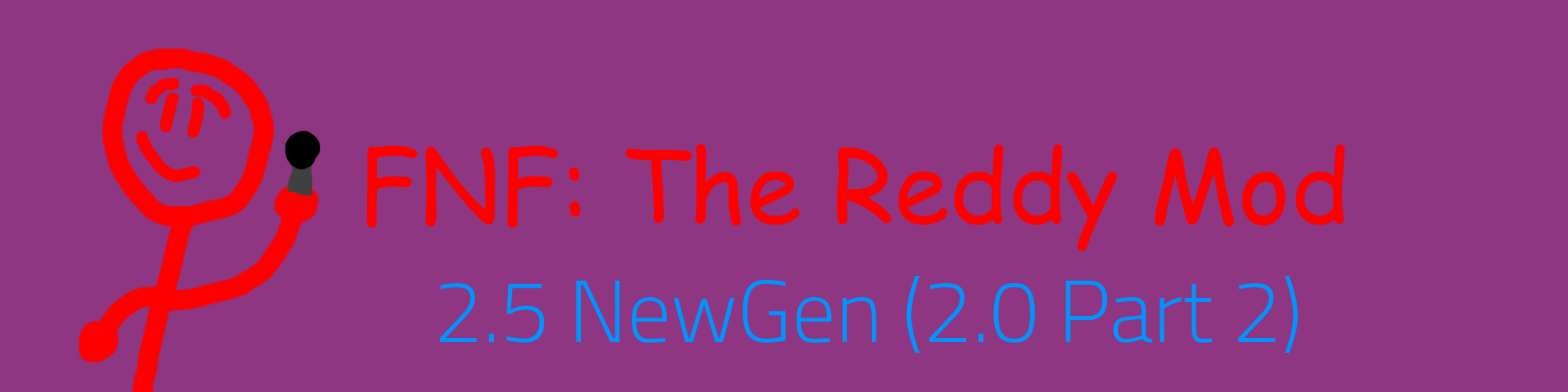 FNF: The Reddy Mod 2.5 NewGen (Normal Edition)