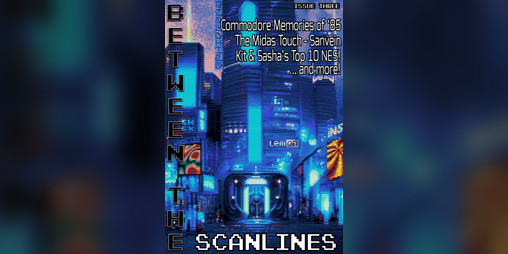 Cover image for Between the Scanlines - Issue Three