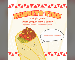 burrito time  