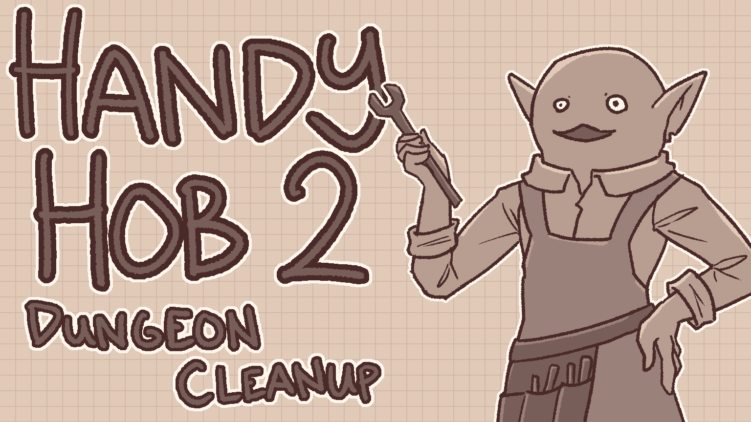 HandyHob 2: Dungeon Cleanup